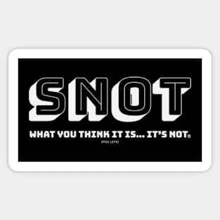 SNOT {dark} Sticker